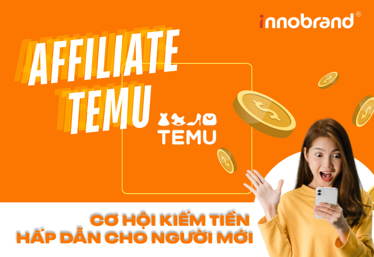 Affiliate Temu - Cơ Hội Kiếm Tiền Hấp Dẫn Cho Người Mới