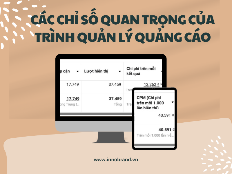 Các Chỉ Số Quan Trọng của Trình Quản Lý Quảng Cáo