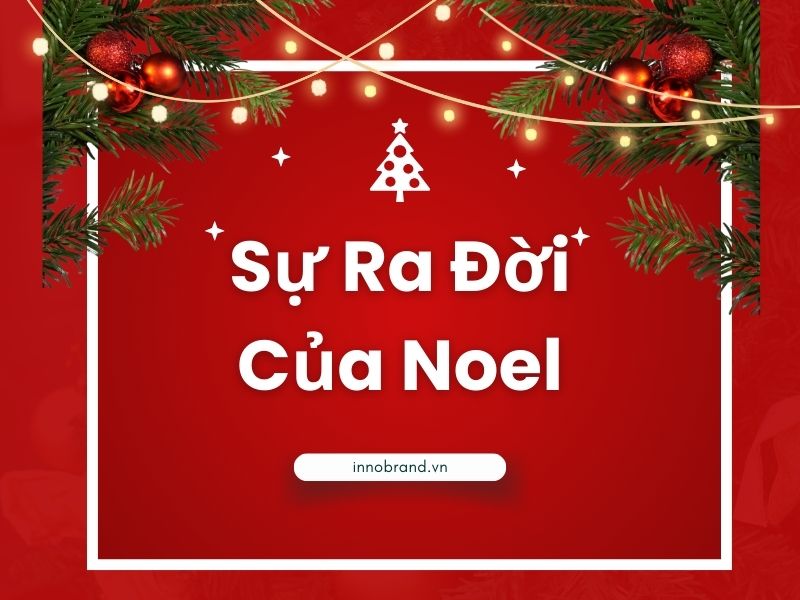 Sự Ra Đời Của Noel