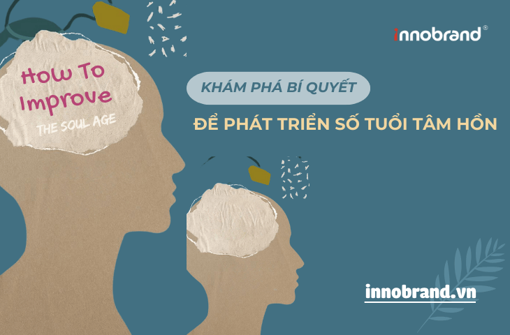 Khám Phá Bí Quyết Để Phát Triển Số Tuổi Tâm Hồn