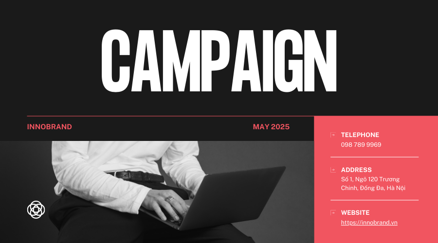 Campaign là gì Vai trò của campain trong Marketing